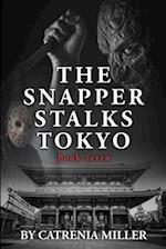 The Snapper Stalks Tokyo 