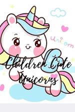 Children Cute Unicorns: Coloring book for kids 