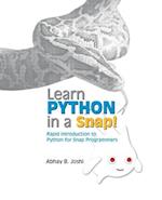 Learn Python in a Snap!: Rapid introduction to Python for those who already know Snap! Programming 