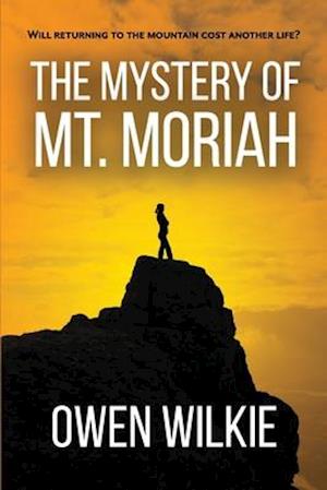 The Mystery of Mt. Moriah