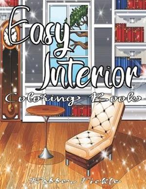 Easy Interior : An Adult Coloring Book