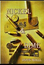 Nickel and Dime 