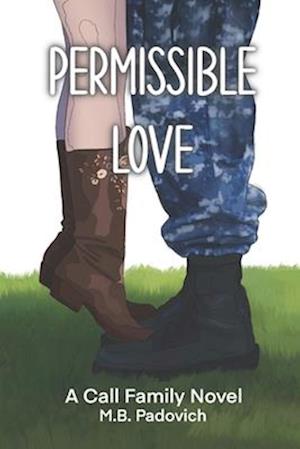 Permissible Love: A Call Family Novel