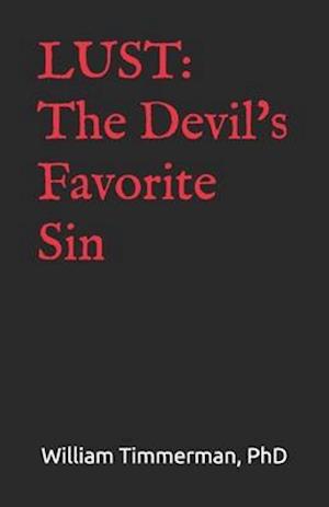 LUST: The Devil's Favorite Sin