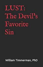 LUST: The Devil's Favorite Sin 