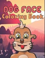 Dog Face Coloring Book: A Beautiful Coloring Book Dog Face Designs to Color for Dog Lover 