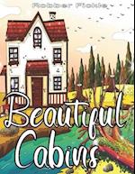 Beautiful Cabins : An Adult Coloring Book. 