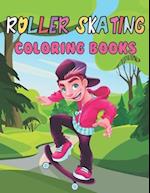 Roller Skating Coloring Books: A Beautiful Coloring Books Roller Skating Designs to Color for Roller Skating Lover 
