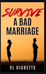 How To Survive A Bad Marriage 