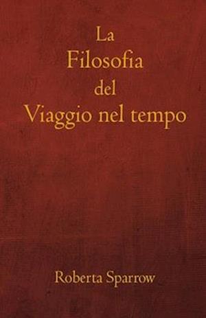 La filosofia del viaggio nel tempo