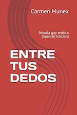 Entre Tus Dedos