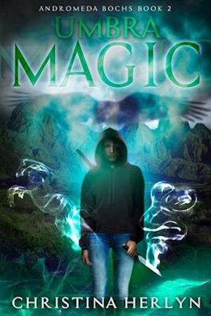 Umbra Magic: Andromeda Bochs Book 2