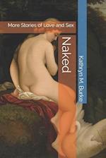 Naked: More Stories of Love and Sex 