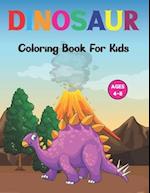 Dinosaur Coloring Book for Kids: A Dinosaur Coloring Book for Kids, Cute Kids Coloring Book With Dinosaur. Vol-1 