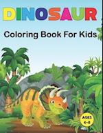 Dinosaur Coloring Book for Kids: A Dinosaur Coloring Book for Boys, Girls, Toddlers, Preschoolers | Great Gift Idea For Kids Ages 3-4 and 4-8. Vol-1 