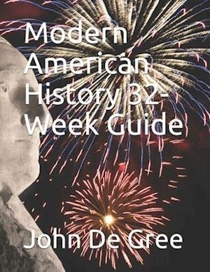 Modern American History 32-Week Guide