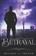 Betrayal: Immortals of Indriell (Book 5) 