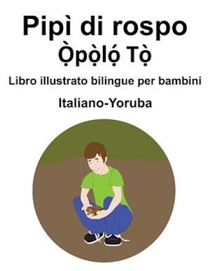 Italiano-Yoruba Pipì di rospo / &#7884;&#768;p&#7885;&#768;l&#7885;&#769; T&#7885;&#768; Libro illustrato bilingue per bambini