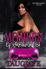 Memoirs of a Bad B*itch 