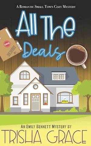 All The Deals: An Emily Bennett Mystery