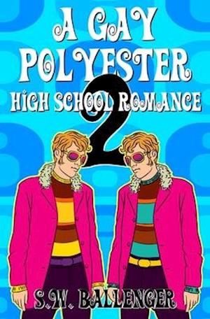 A Gay Polyester High School Romance 2