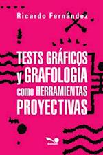 Tests gráficos y grafología como herramientas proyectivas