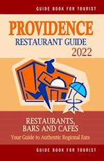 Providence Restaurant Guide 2022: Your Guide to Authentic Regional Eats in Providence, Rhode Island (Restaurant Guide 2022) 