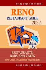 Reno Restaurant Guide 2022: Your Guide to Authentic Regional Eats in Reno, Nevada (Restaurant Guide 2022) 