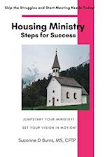 Housing Ministry Steps for Success: Jumpstart Your Maternity or Teen Group Home Ministry Quickly 