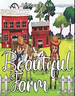 Beautiful Farm : An Adult Coloring Book. 