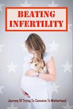 Beating Infertility