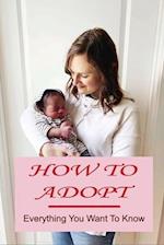 How To Adopt