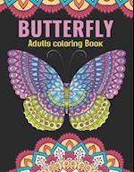 Butterfly Adults Coloring Book: An Butterfly Coloring Book with Fun Easy , Amusement, Stress Relieving & much more For Adults, Men, Girls, Boys & Teen