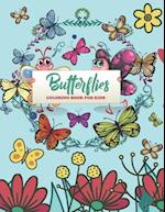 Butterflies Coloring Book For Kids: An Butterfly Coloring Book with Fun Easy , Amusement, Stress Relieving & much more For Men, Girls, Boys , Kids & T