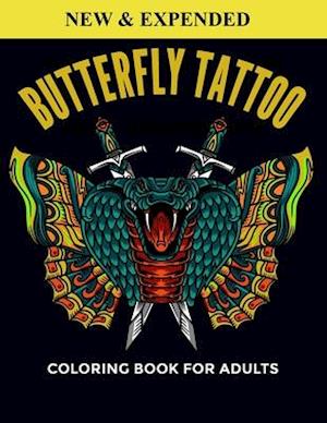 Butterfly Tattoo Coloring Book For Adults: An Butterfly Tattoo Coloring Book with Fun Easy , Amusement, Stress Relieving & much more For Adults, Men,