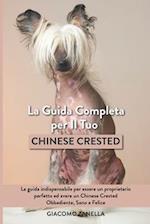 La Guida Completa per Il Tuo Chinese Crested