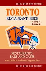 Toronto Restaurant Guide 2022: Your Guide to Authentic Regional Eats in Toronto, Canada (Restaurant Guide 2020) 