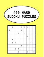 400 HARD SUDOKU PUZZLES: Help Keep Your Mind Healthy And Active While Enjoying Yourself 