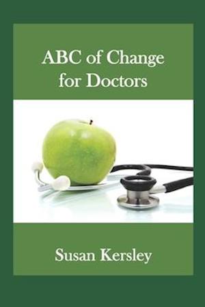 ABC of Change for Doctors