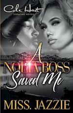 A Nolia Boss Saved Me: An African American Urban Romance 