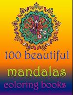 100 beautiful mandalas coloring books: Stress Relieving Mandala Designs for Adults Relaxation| Mandala Coloring Book For Adults With Thick Artist Qual