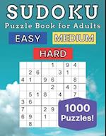 Sudoku Puzzle Book for Adults: 1000 Puzzles | Easy - Medium - Hard | With Solutions | Activity Book 