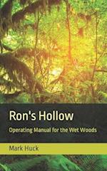 Ron's Hollow: Operating Manual for the Wet Woods 