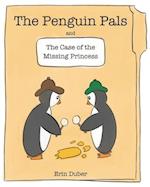 The Penguin Pals and the Case of the Missing Princess 