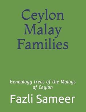 Ceylon Malay Families: Genealogy trees of the Malays of Ceylon