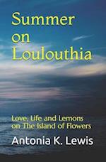 Summer on Loulouthia: Love, Life and Lemons on The Island of Flowers 