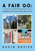 A Fair Go: : Learning in Critical Times and Places 