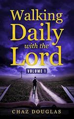 Walking Daily with the Lord : Volume 1 