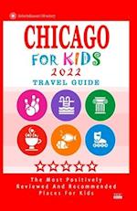 Chicago For Kids 2022: Places for Kids to Visit in Chicago (Kids Activities & Entertainment 2022) 