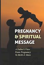 Pregnancy & Spiritual Message